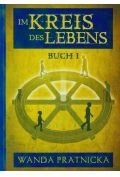 Kołowrót życia Tom 1 (wersja niemiecka) Im Kreis des Lebens