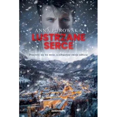 Lustrzane serce. Śnieżysko. Tom 2