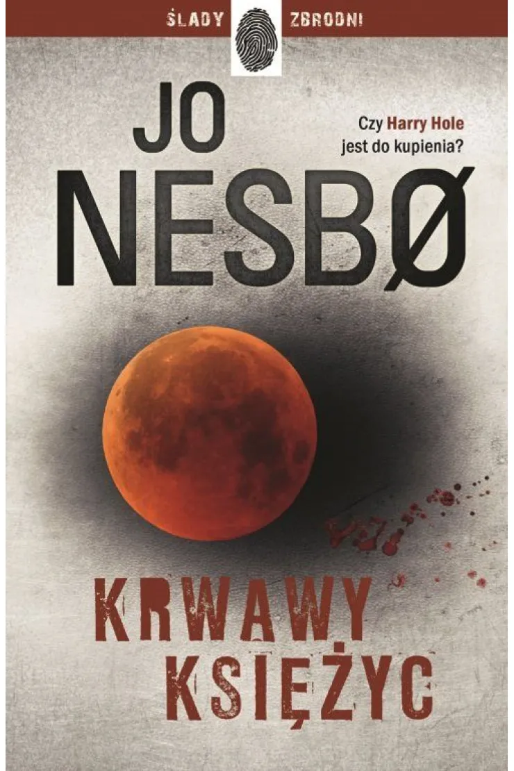 Krwawy Księżyc. Harry Hole. Tom 13