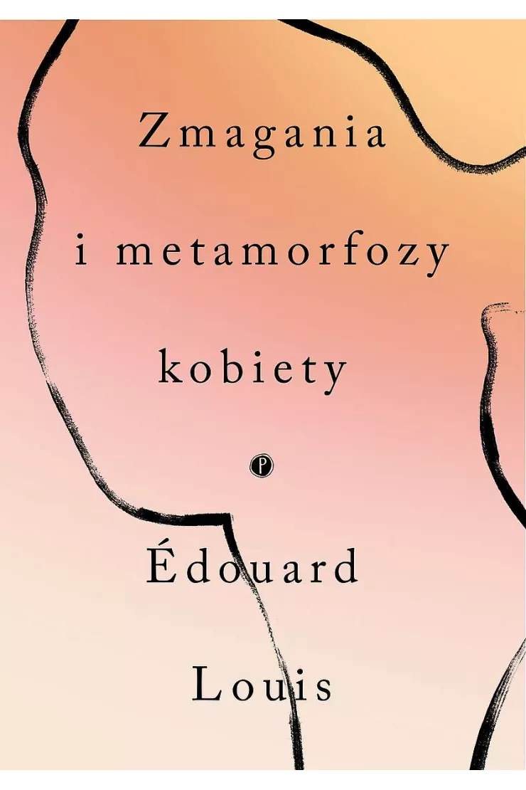 Zmagania i metamorfozy kobiety