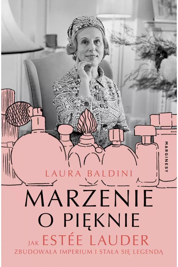 Marzenie o pięknie. Jak Estée Lauder zbudowała imperium i stała się legendą