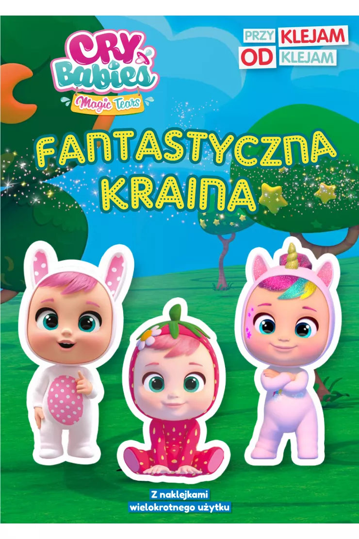Cry babies. Przyklejam Odklejam. Fantastyczna kraina