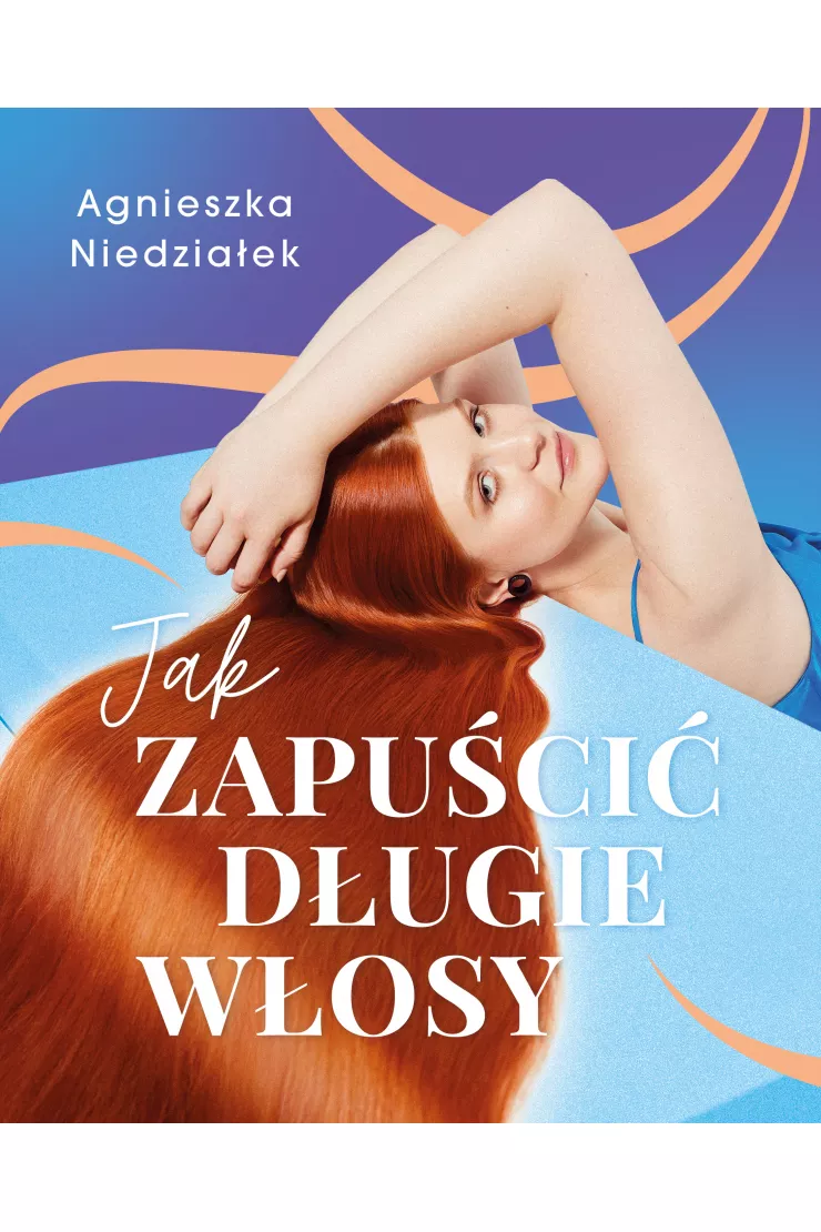 Jak zapuścić długie włosy