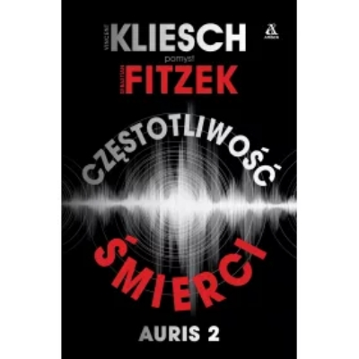 Częstotliwość śmierci. Auris. Jula i Hegel. Tom 2