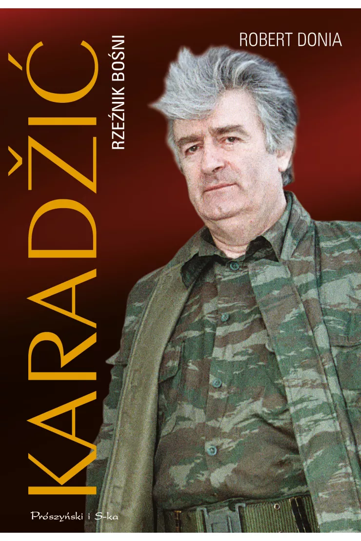 Karadžić. Rzeźnik Bośni