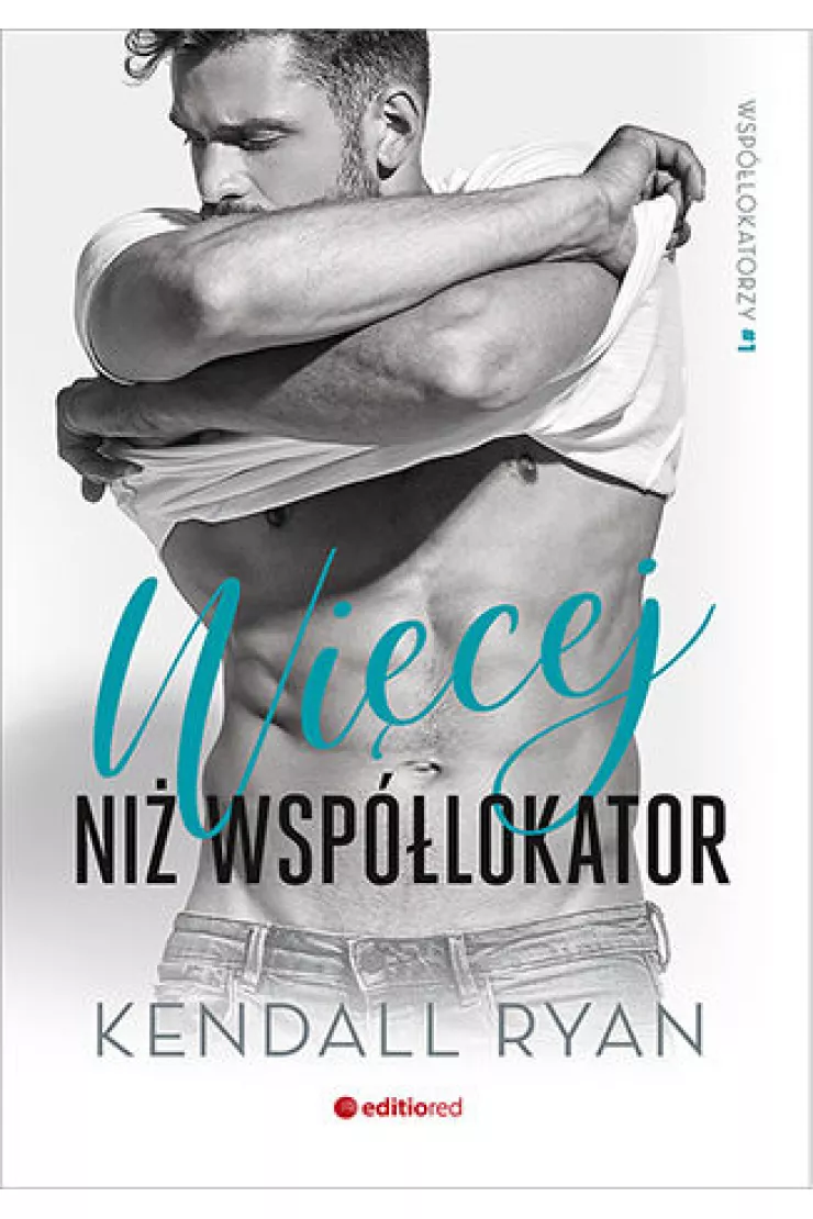 Więcej niż współlokator. Współlokatorzy. Tom 1