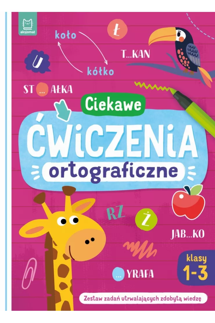 CIEKAWE ĆWICZENIA ORTOGRAFICZNE. KLASY 1-3