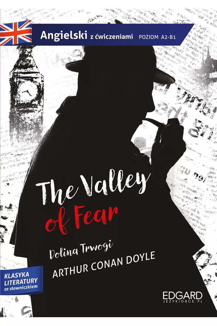 Sherlock Holmes. The Valley of Fear. Angielski z ćwiczeniami. Poziom A2-B1