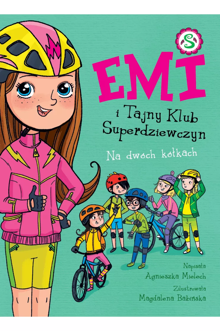 Na dwóch kółkach. Emi i Tajny Klub Superdziewczyn. Tom 15