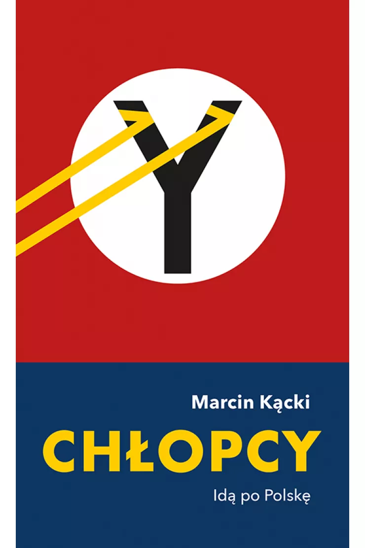 Chłopcy. Idą po Polskę