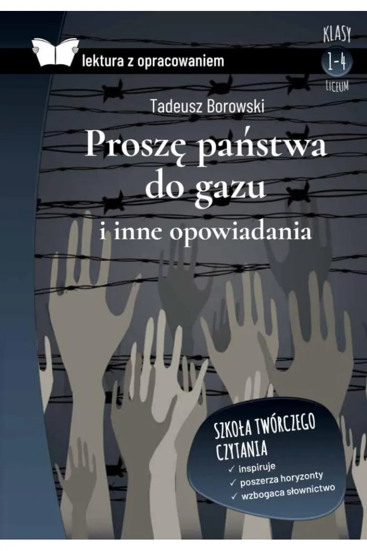 Proszę państwa do gazu i inne opowiadania. Lektura z opracowaniem