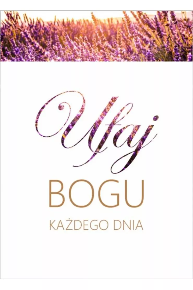 Kartka Ufaj Bogu każdego dnia
