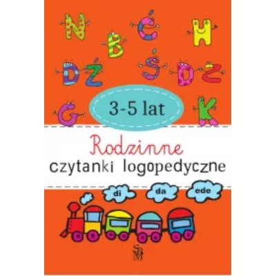 Rodzinne czytanki logopedyczne. 3-5 lat