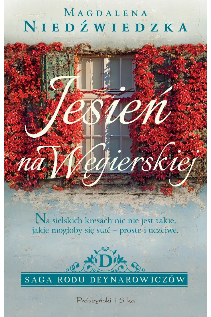 Jesień na Węgierskiej. Saga rodu Deynarowiczów. Tom 1