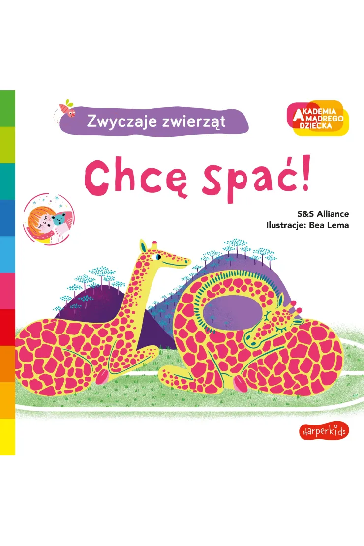 Chcę spać! Akademia Mądrego Dziecka. Zwyczaje zwierząt