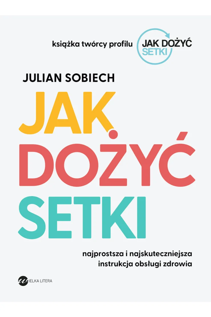 Jak dożyć setki