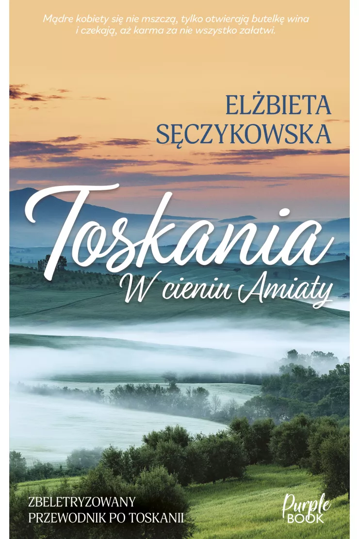 Toskania. W cieniu Amiaty