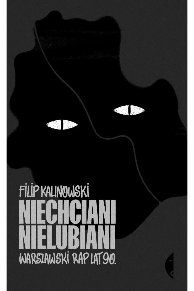 Niechciani, nielubiani. Warszawski rap lat 90.