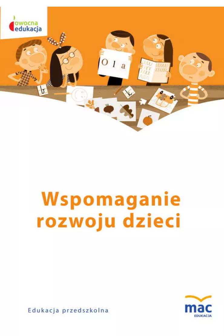 Owocna edukacja. Wspomaganie rozwoju dzieci miniaturka