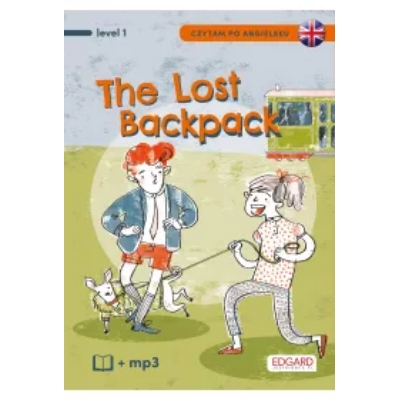 EDGARD. Angielski. Czytam po angielsku. The Lost Backpack. Level 1 + MP3