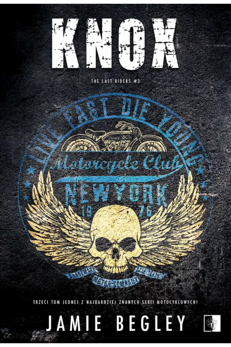Knox. The Last Riders. Tom 3