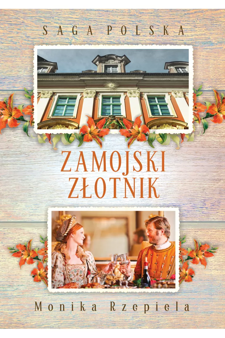 Zamojski złotnik. Saga Polska. Tom 7
