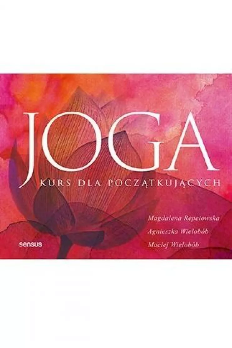 Joga. Kurs dla początkujących