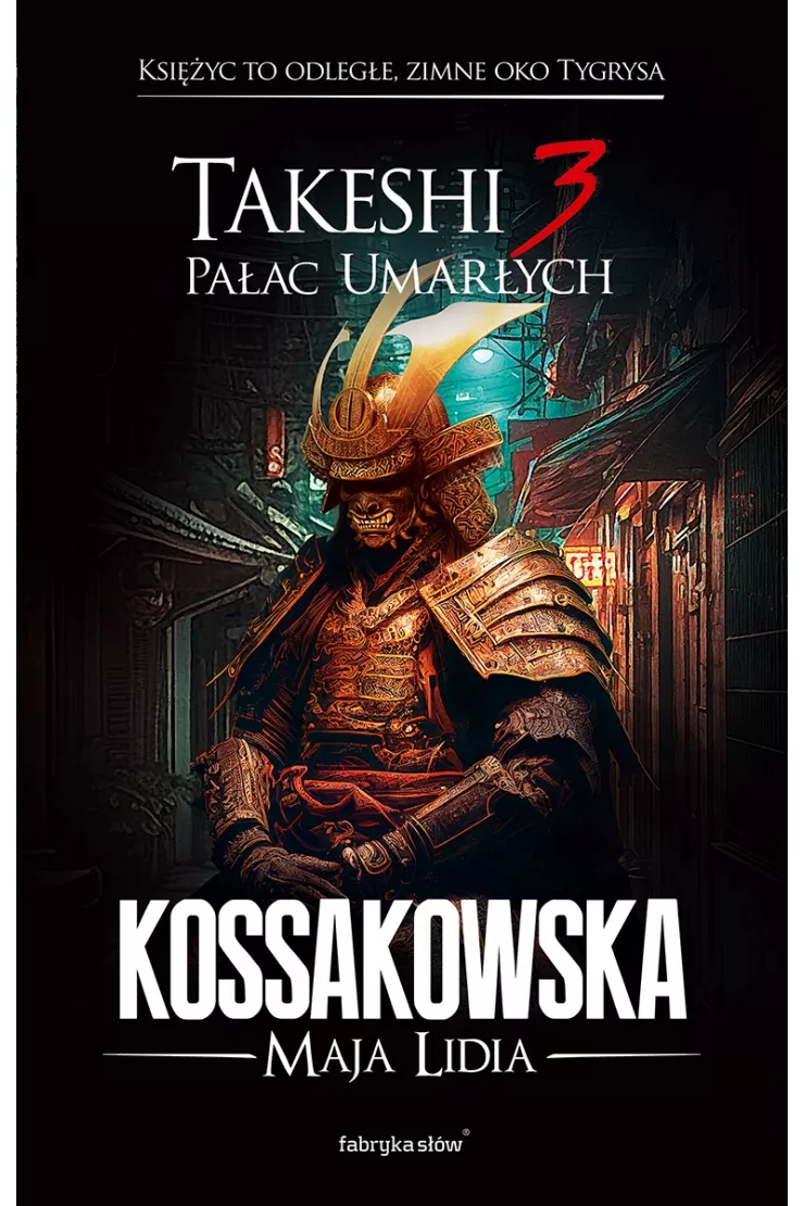 Pałac umarłych. Takeshi. Tom 3