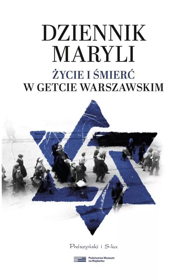 Dziennik Maryli. Życie i śmierć w Getcie Warszawskim