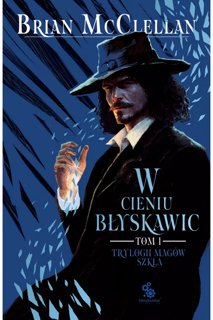 W cieniu błyskawic. Trylogia Magów Szkła. Tom 1