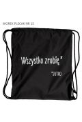 Worek plecak Wszystko zrobię jutro czarny
