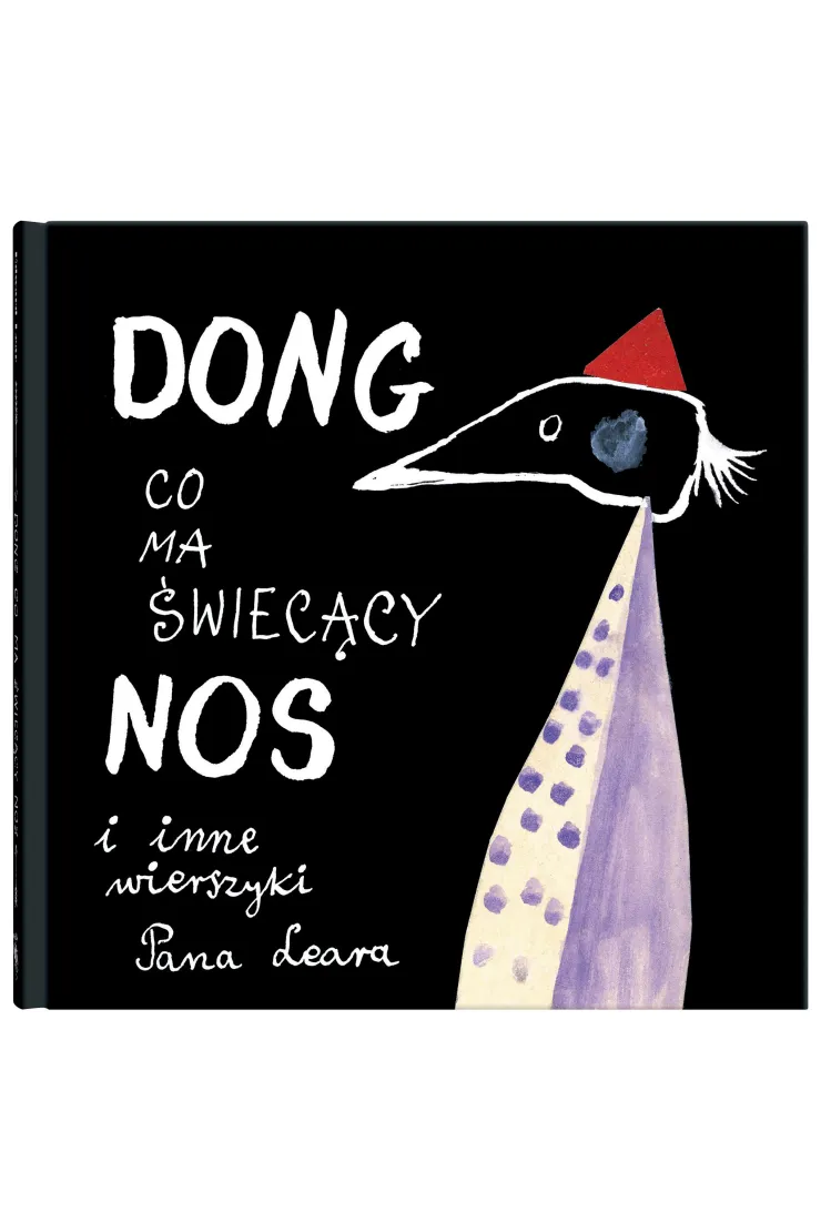 Dong, co ma świecący nos i inne wierszyki Pana Leara
