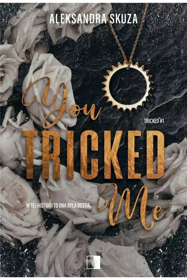 You Tricked Me. Tricked. Tom 1