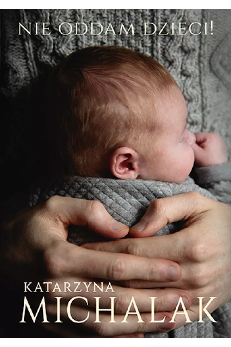 Nie oddam dzieci!