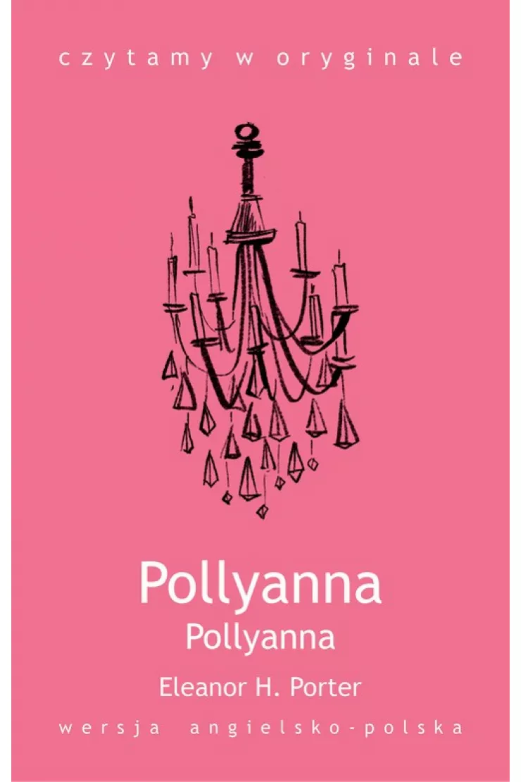 Czytamy w oryginale. Pollyanna