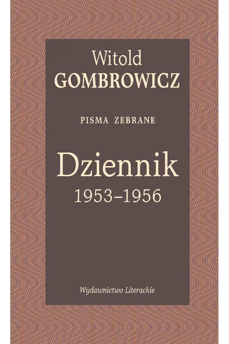 Dziennik 1953–1956. Pisma zebrane