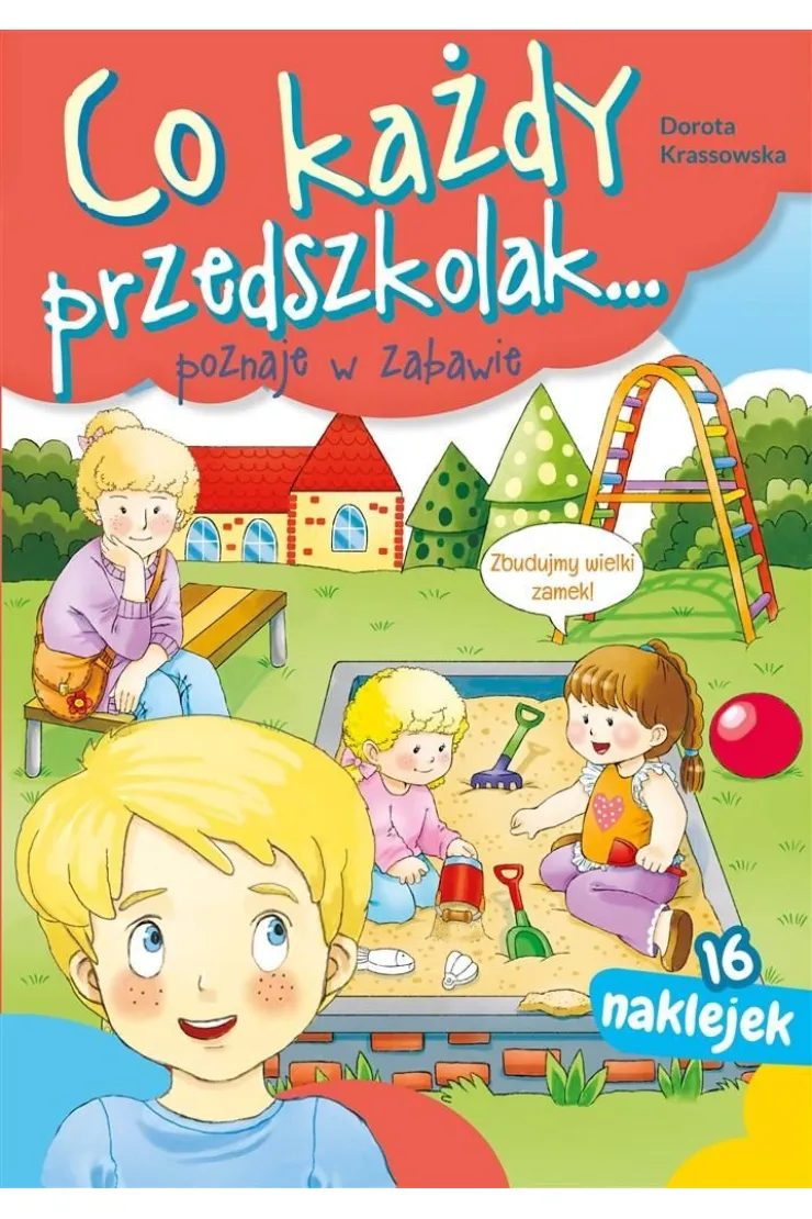 Co każdy przedszkolak... poznaje w zabawie