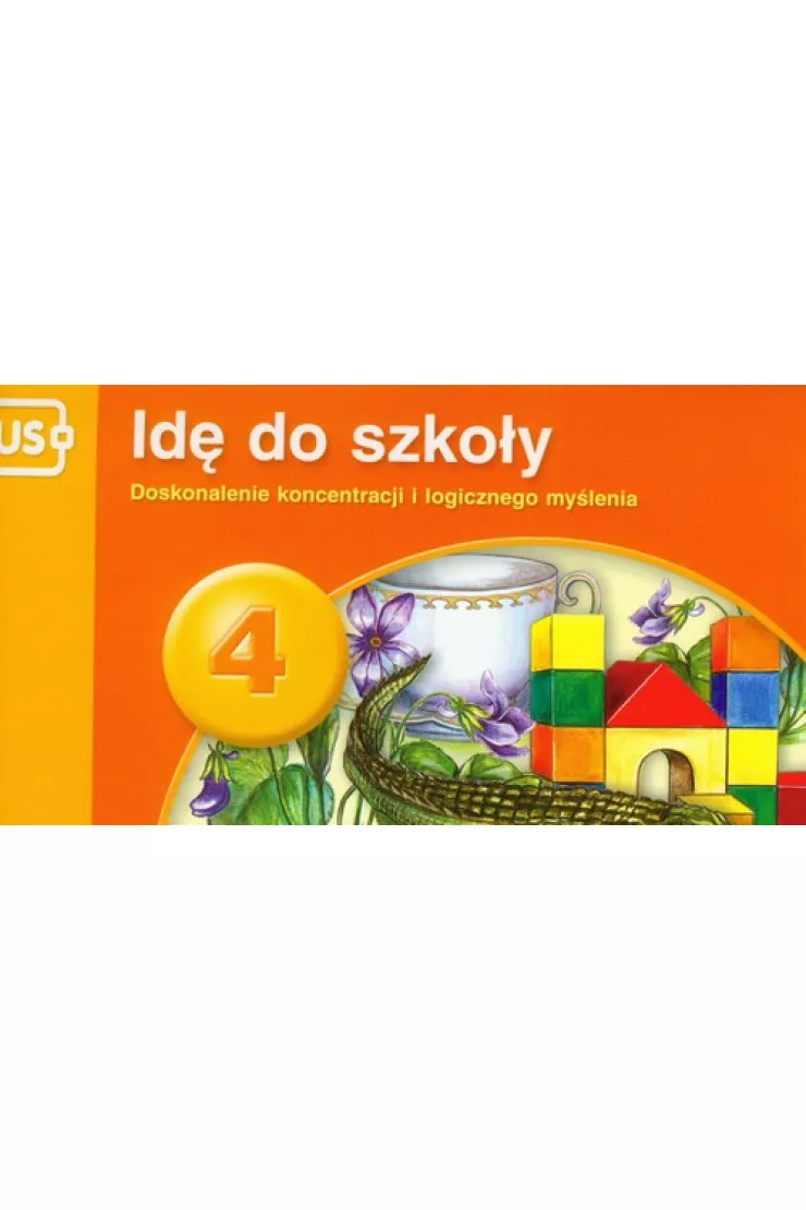 PUS Idę do szkoły 4 - Doskonalenie koncentracji i logicznego myślenia