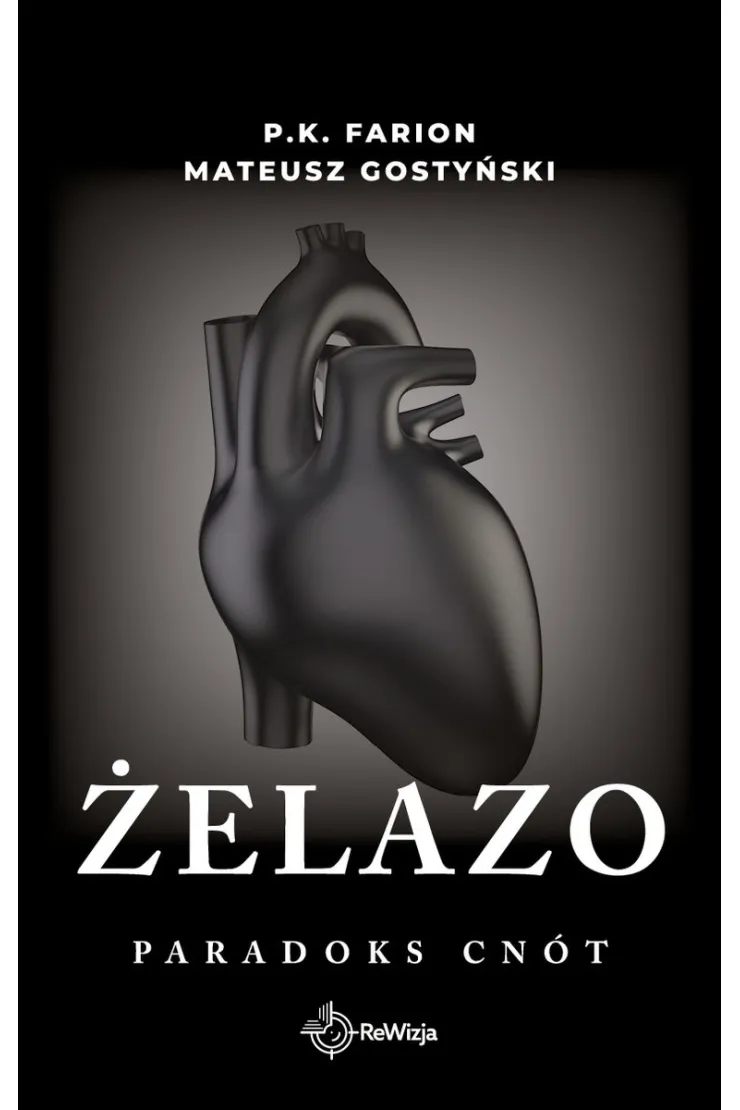 Żelazo. Paradoks Cnót. Tom 2