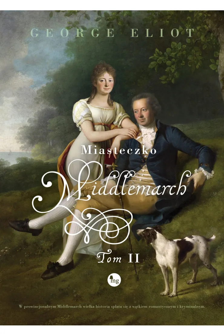 Miasteczko Middlemarch. Tom 2