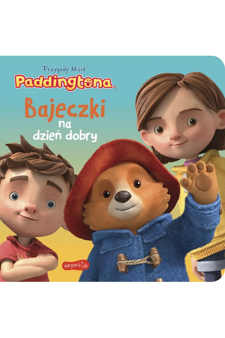 Przygody Misia Paddingtona. Bajeczki na dzień dobry