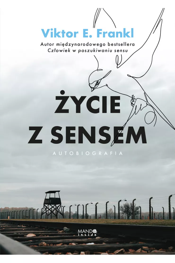 Życie z sensem. Autobiografia