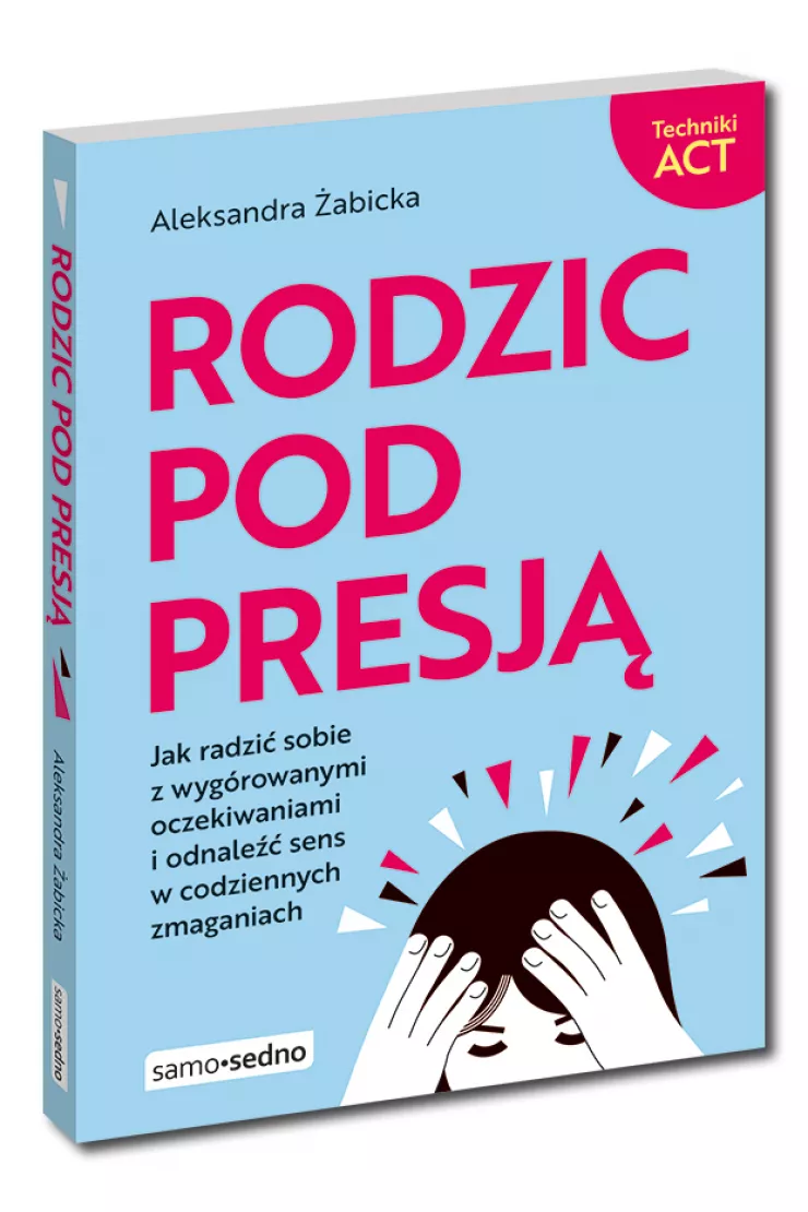 Rodzic pod presją