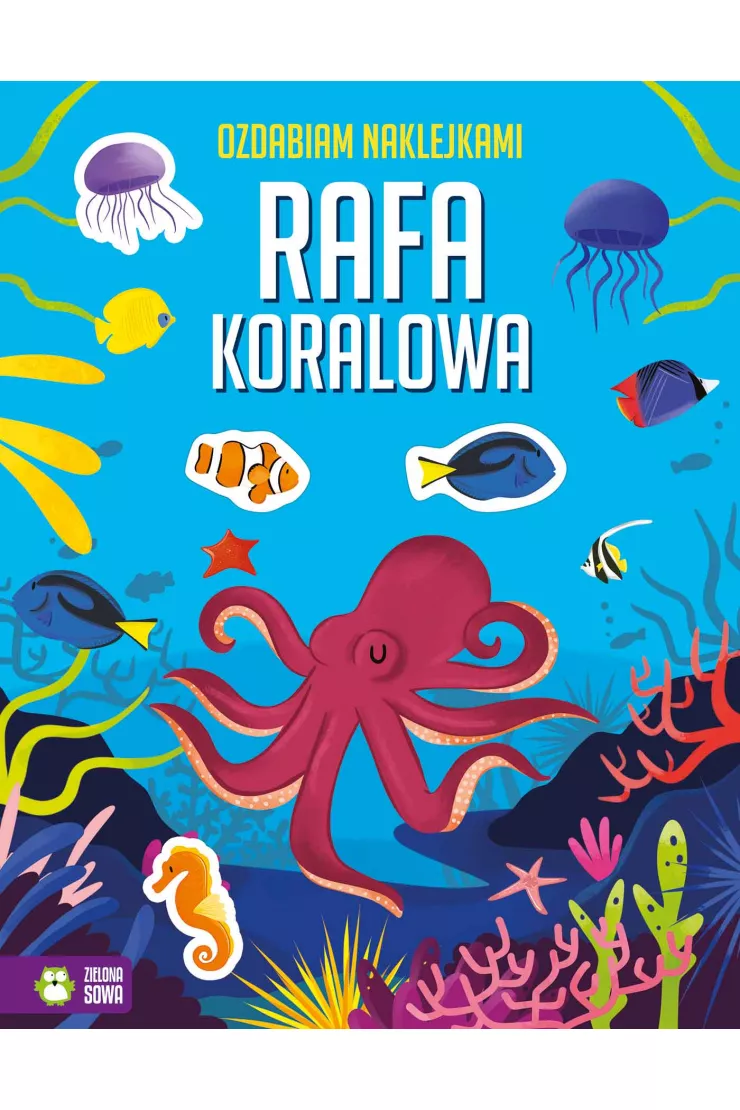 Rafa koralowa. Ozdabiam naklejkami