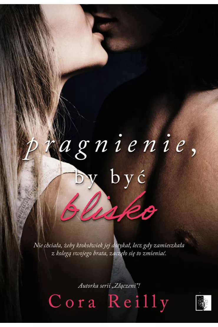 Pragnienie, by być blisko. Trudne rozgrywki. Tom 2