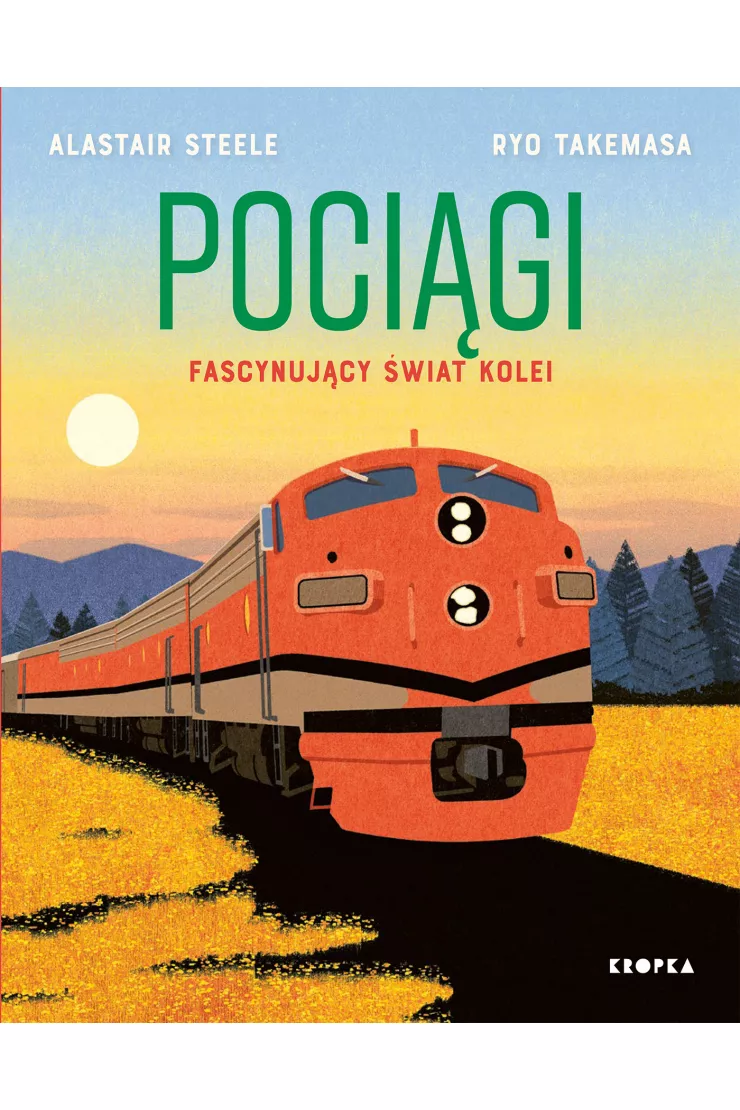 Pociągi Fascynujący świat kolei