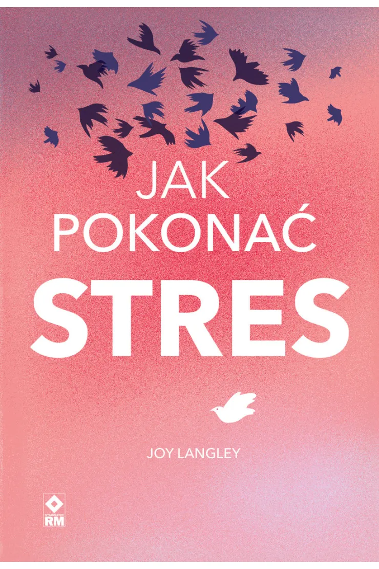 Jak pokonać stres