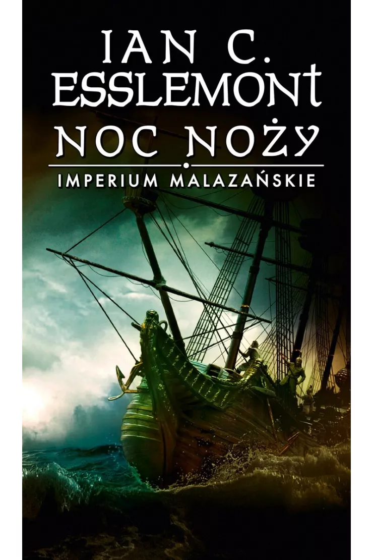 Noc noży. Imperium Malazańskie. Tom 1