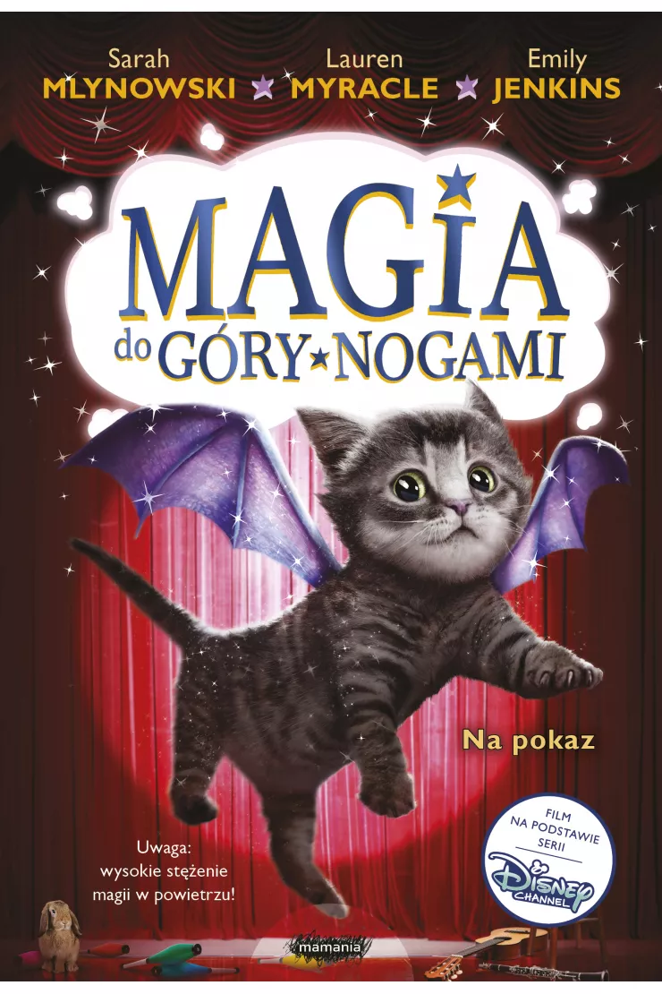 Na pokaz. Magia do góry nogami. Tom 3