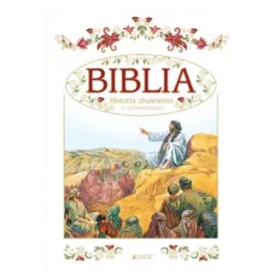 Biblia. Historia zbawienia w opowiadaniach